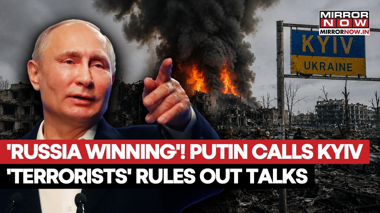 Putin’s Ukraine Shock! Russia President Calls Kyiv ‘Terrorists’ Amid ‘Russia Winning’ Claim