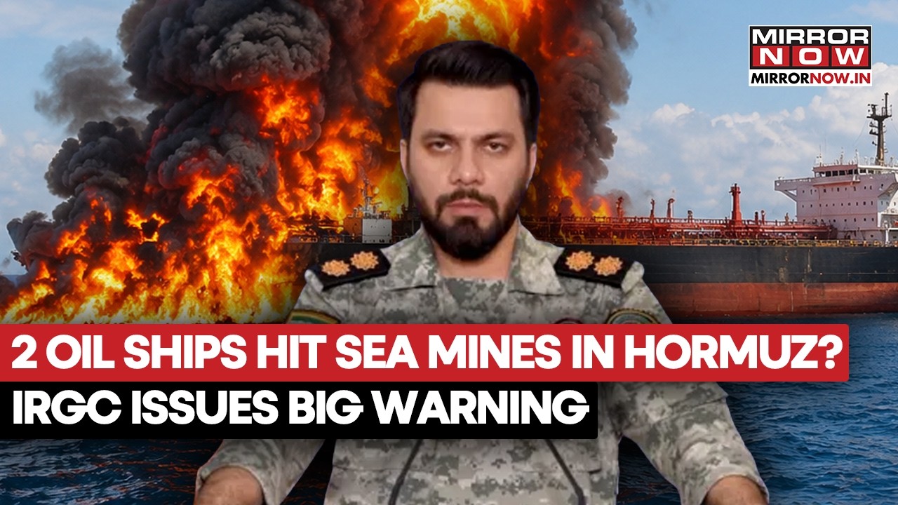 2 Oil Tankers Hit Sea Mines In Strait Of Hormuz? IRGC Issues Big Warning Amid Tensions With US