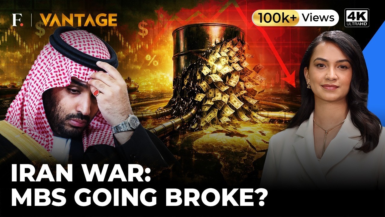Is MBS Out of Money As Saudi Seeks Loan to Cover Costs Due to Iran War?  | Vantage on Firstpost | 4K