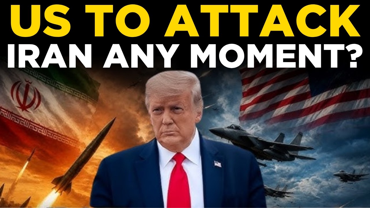 WORLD NEWS LIVE | US to Attack Iran Any Moment? Trump LIVE | Latest News | Breaking News | US NEWS