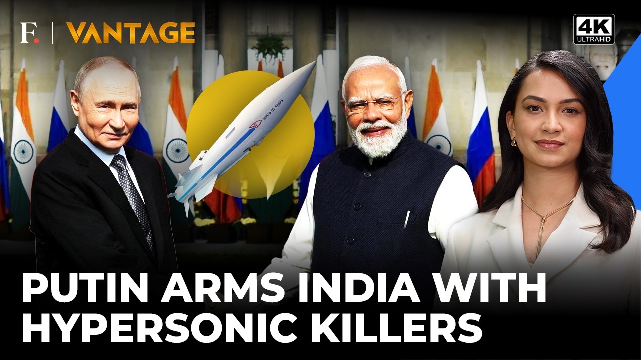 India to Get Putin’s ‘Feared’ Long-Range Hypersonic Missiles | Vantage on Firstpost | 4K