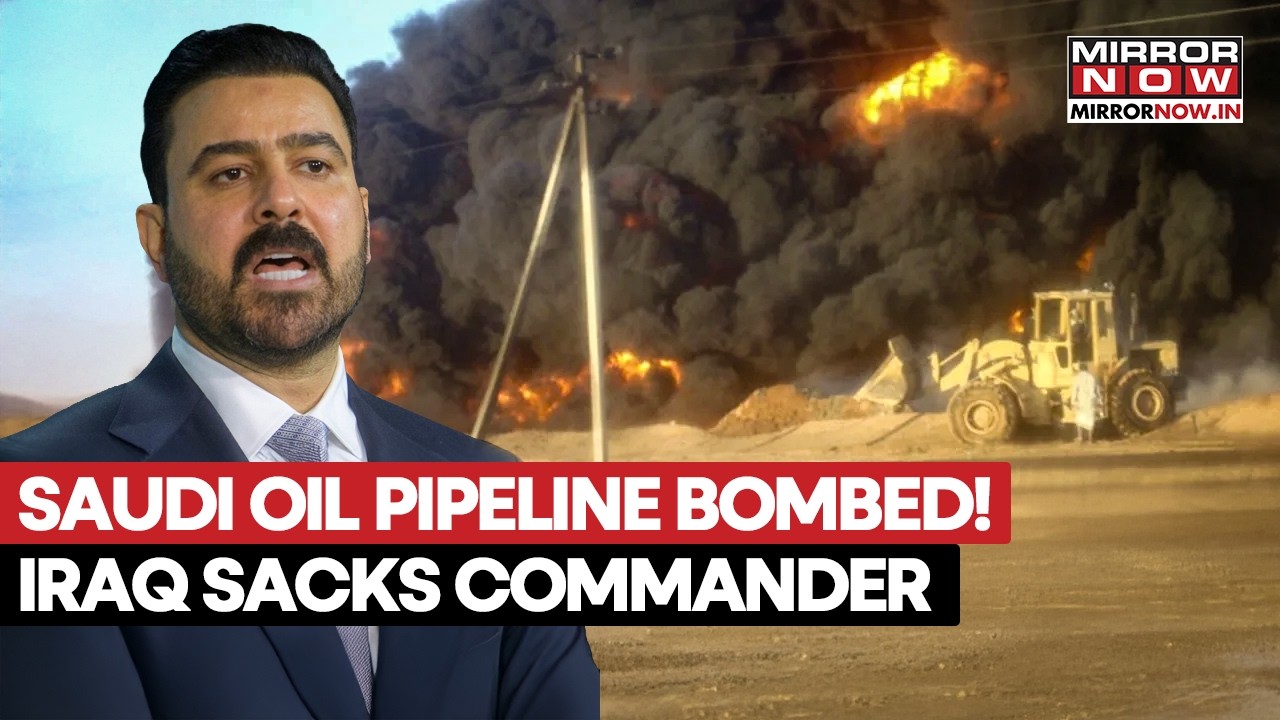 Iraq Bombs Saudi? Riyadh Shuts Oil Pipeline As Iraq Fires Commander Over Drone Attacks, World Braces