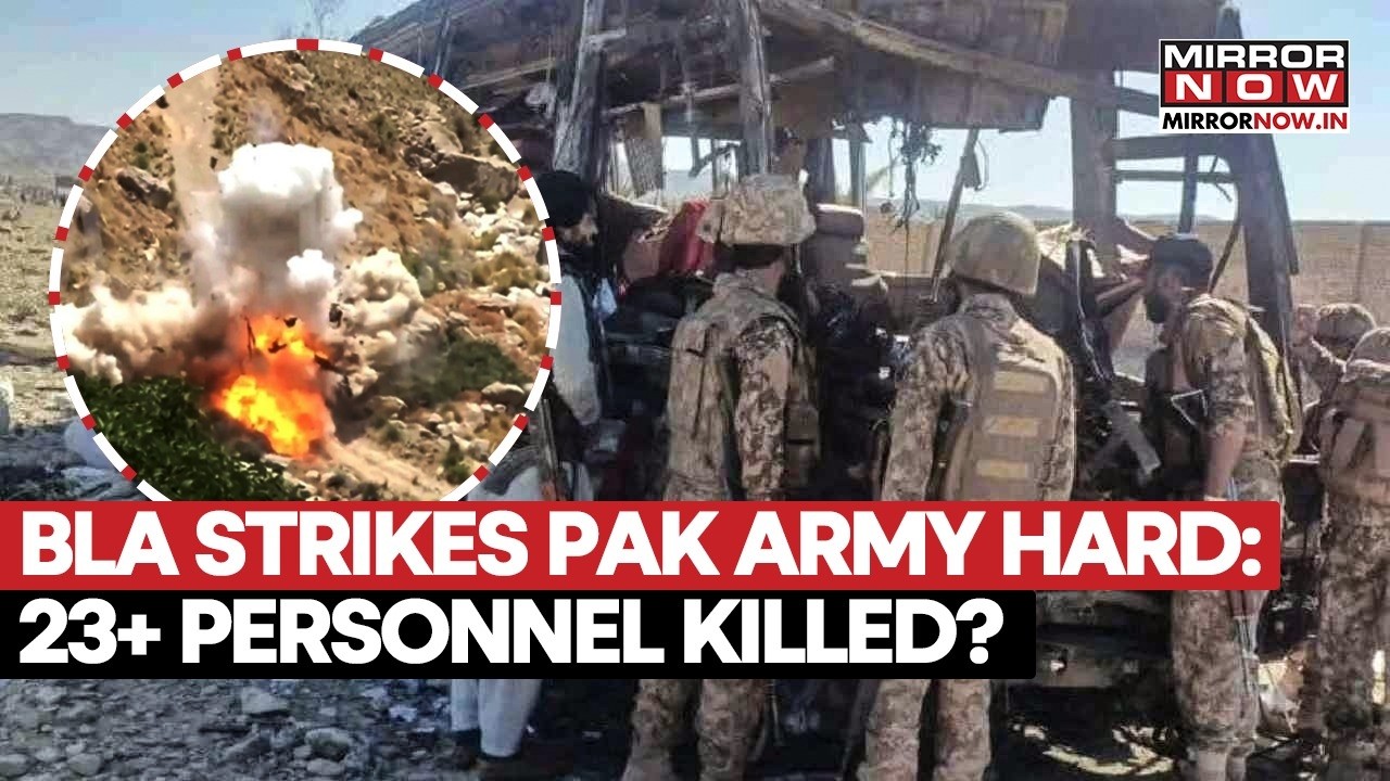 BLA STRIKES PAKISTAN: Army Convoy Hit By Massive Blast, 23+ Feared Dead | Scary Visuals