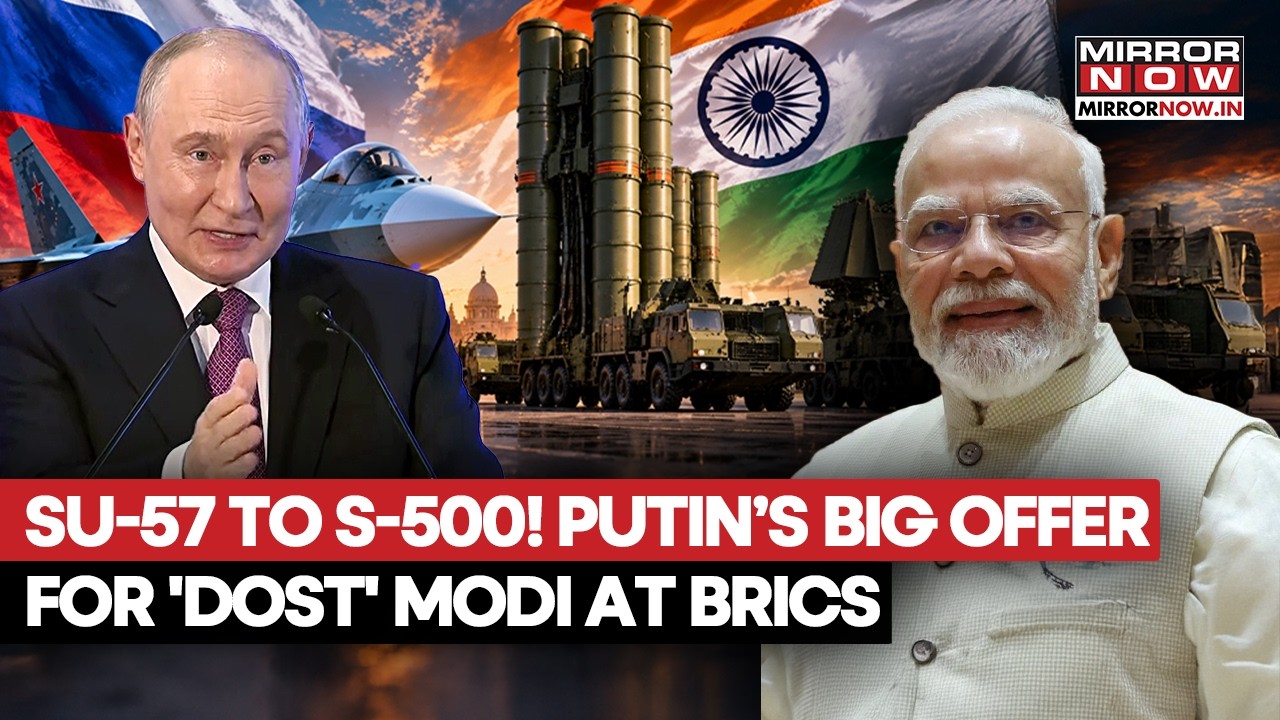 Putin-Modi Bilateral At BRICS: Su-57, Super Sukhois & S-500 On Russia’s Defence Offer List | WATCH