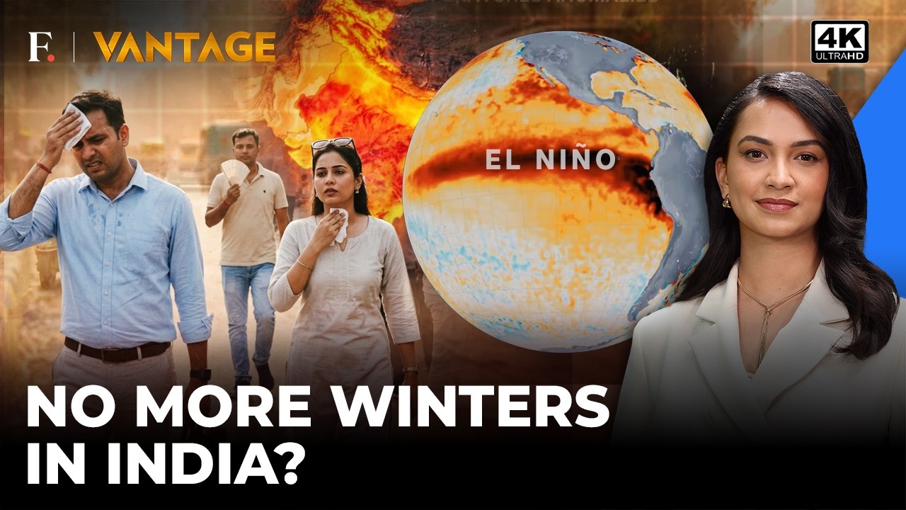 Winter Is NOT Coming! India’s ‘Godzilla’ El Nino Threatens Warmer Temperatures Till 2027 | Vantage