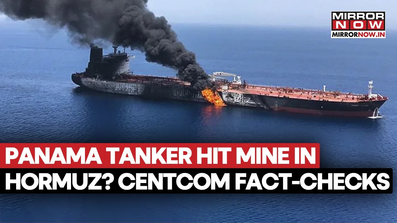 ‘Attacked by Iran Twice’: US Rejects IRGC Claim That Tanker Carrying Indian Crew Hit Mines | Watch