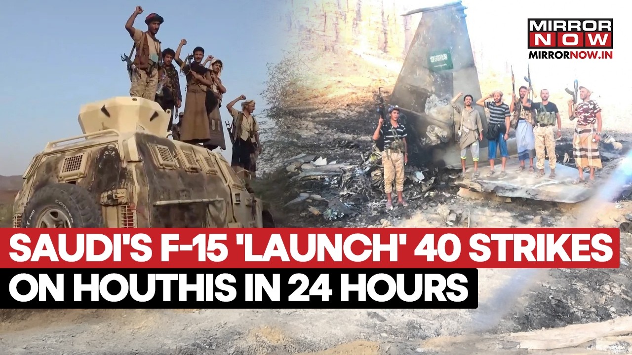 Saudi Revenge On Houthis: F-15 Jets Launch 40 Airstrikes Across Yemen Within 24 Hours Of Mecca Alert