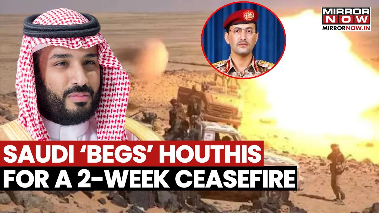 Saudi Arabia Offers Houthis Two-Week Ceasefire As Yemen War Escalates, Bab El-Mandeb Faces Threat