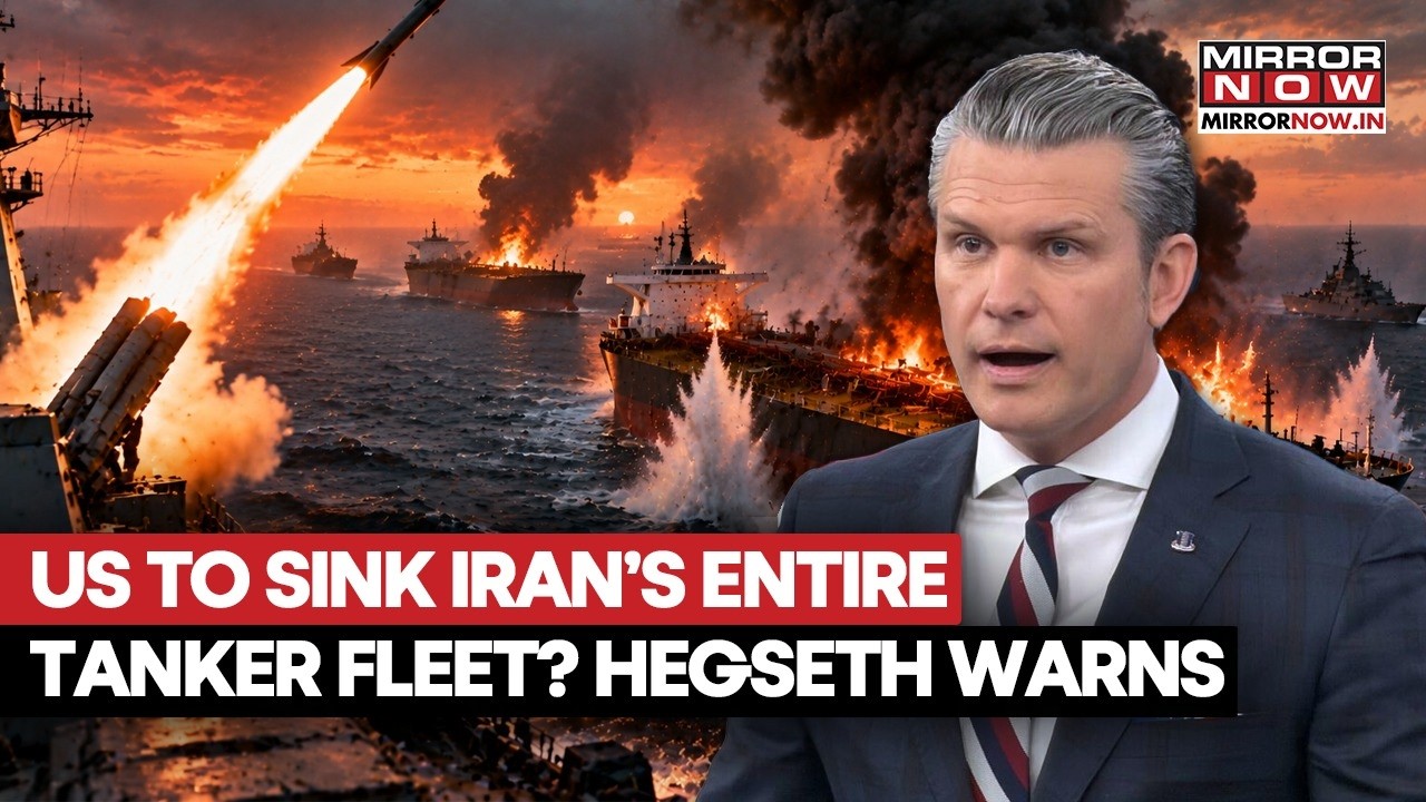 ‘DON’T SHOOT’ Hegseth’s Chilling Warning To Iran: US Will Sink Your Entire Tanker Fleet | Watch
