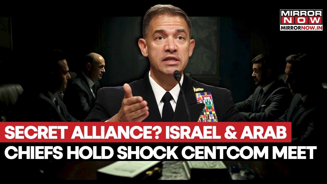 Secret Centcom Meet! Israel & Arab Military Chiefs Hold Shocking Closed-Door Talks; What’s On Table?
