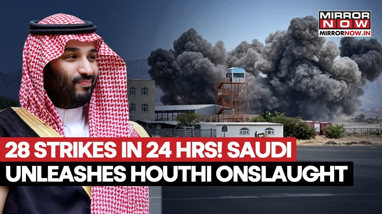 Saudi Arabia’s 28 Airstrikes On Yemen! Houthis Claim Massive Bombing Campaign Amid Rising Tensions