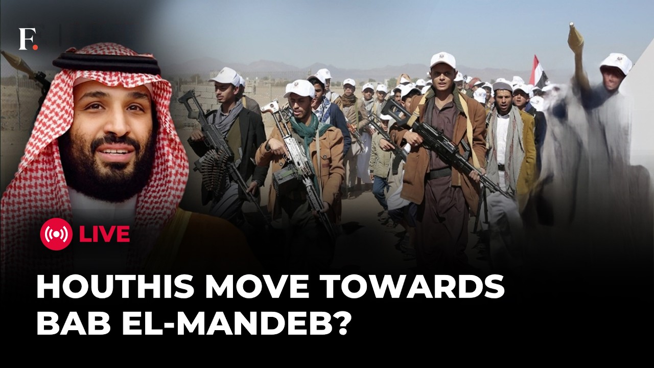 Houthi-Saudi Tensions Explode: Bab el-Mandeb & Red Sea Routes In Focus | LIVE