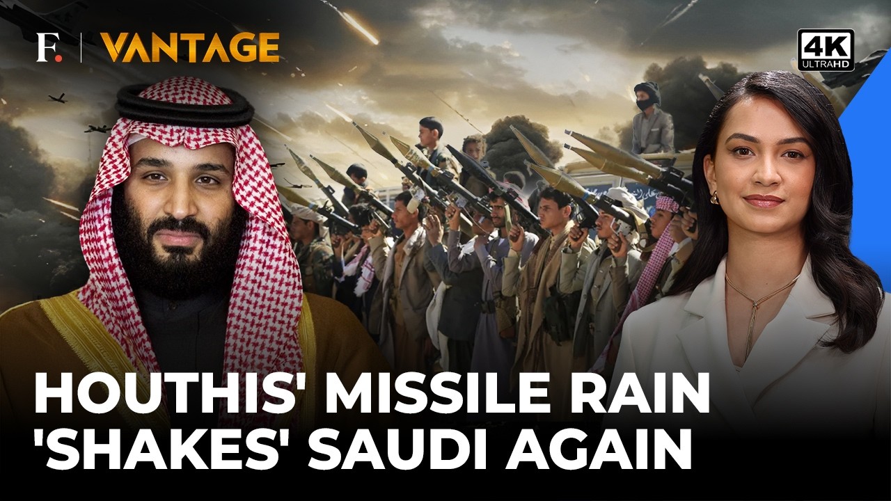 ‘Panic Grips Mecca’: Houthis Hammer Saudi Arabia After Aerial Barrage Hit Yemen | Vantage | 4k
