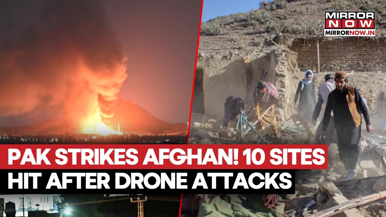 Pakistan Strikes Afghanistan! 10 Sites BOMBED After 8 Drone Attacks At Border Posts | Watch