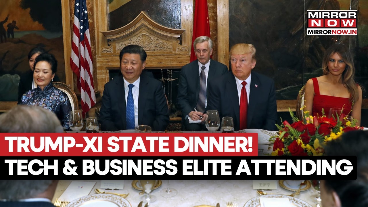 Trump-Xi State Dinner Guest List Out! Musk, Bezos & Cook To Attend | What’s On The Menu