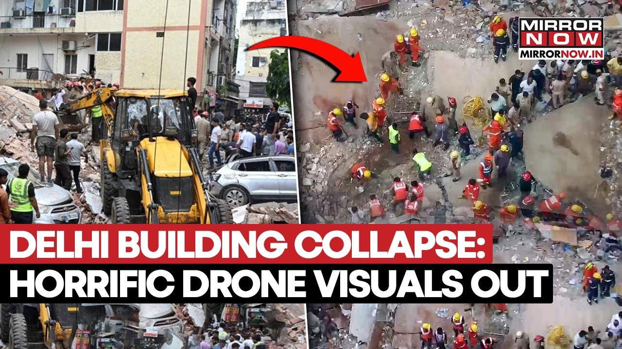 Delhi Building Collapse: Drone Footage Captures DEVASTATION, Death Toll Rises To 7 | Rescue Underway