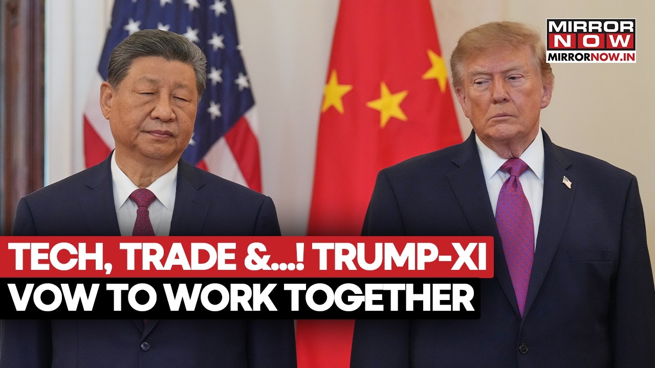 Trump-Xi Summit: Trade, Tech & Power Take Center Stage As US-China Leaders Make Surprise Unity Push
