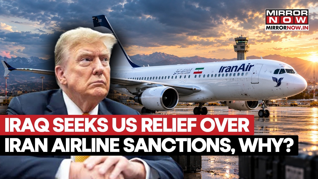 US-Iran Sanctions Disrupt Iraq Flights As Baghdad Seeks Exemption From Trump Administration | WATCH