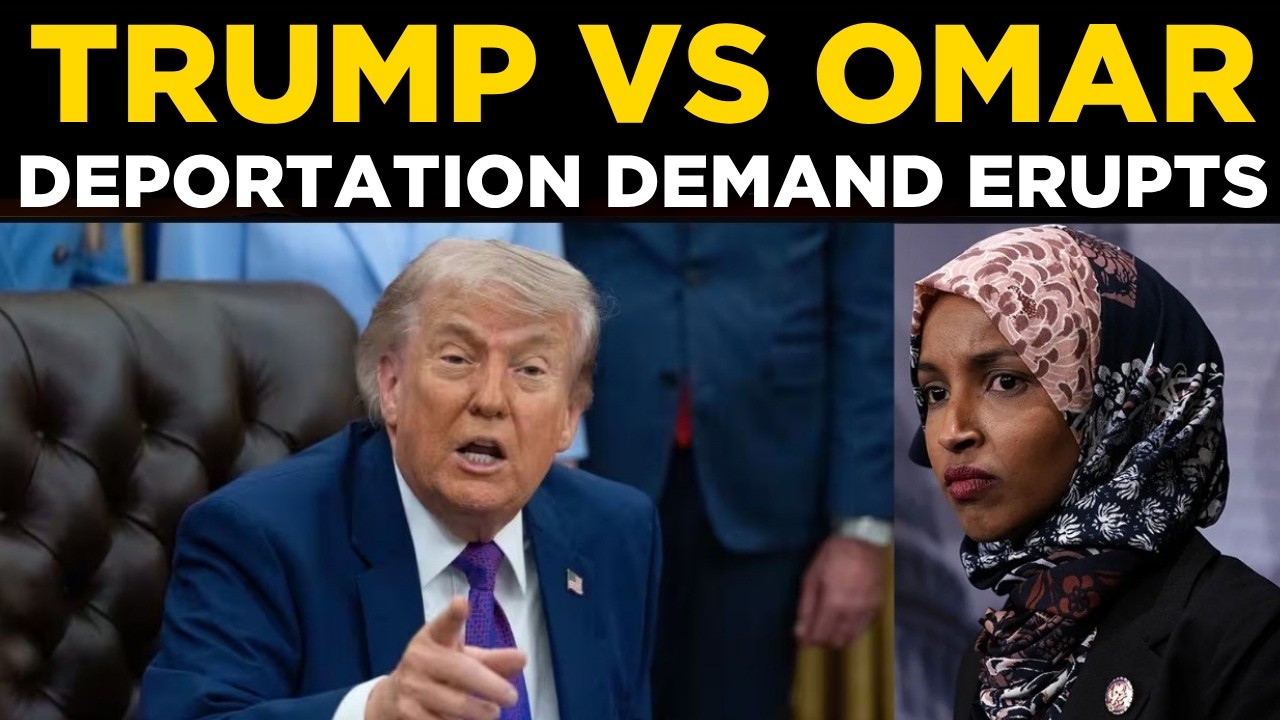 Trump vs Ilhan Omar LIVE: Trump Calls for Minnesota Congresswoman’s Deportation | US NEWS | TRUMP